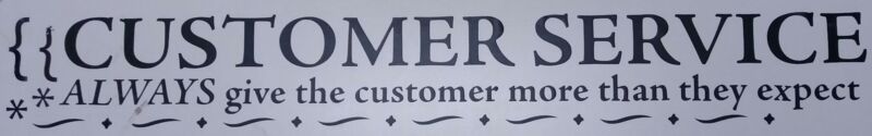 78182 Motivational Wall Message "Customer Service" Rub On 6" x 42"