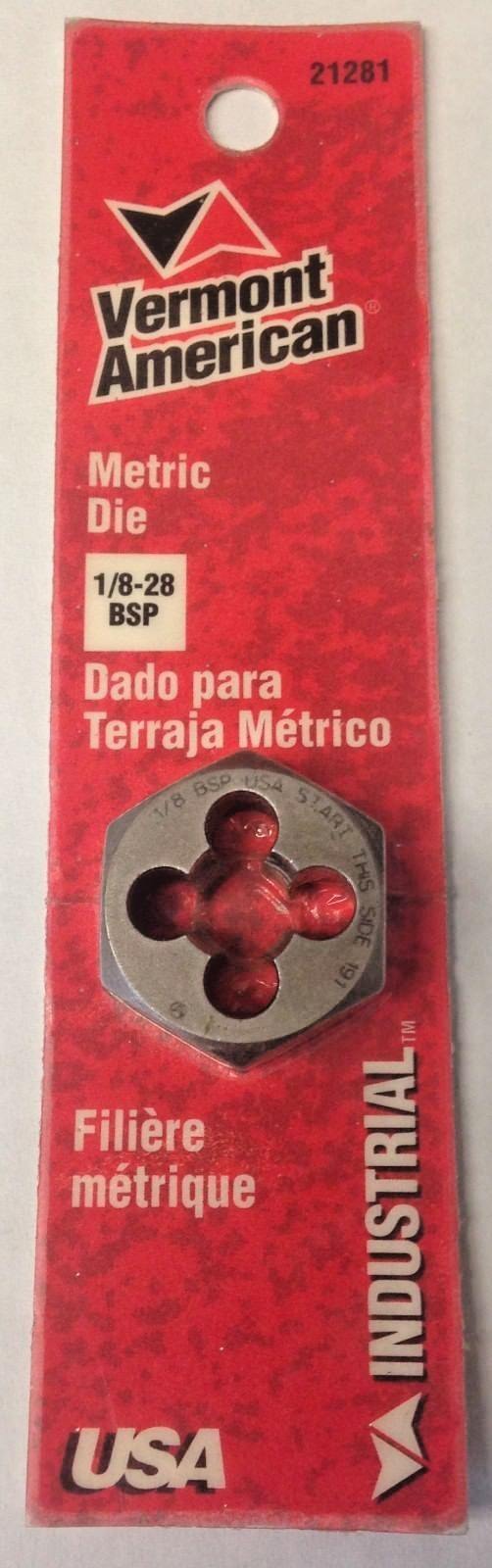 Vermont American 21281 1/8-28 BSP Hexagon Metric Die Carbon Steel RH USA