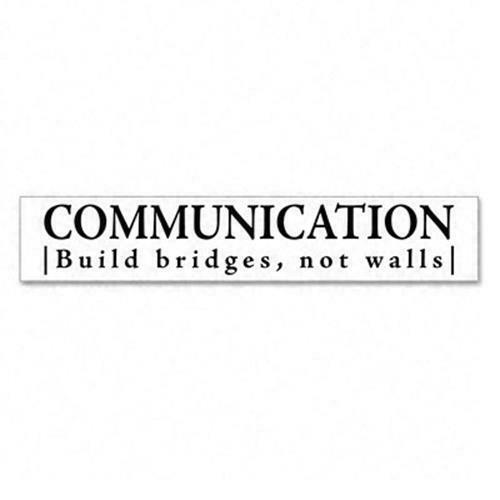 #78181 Motivational Wall Message "Communication -Build Bridges Not Walls"